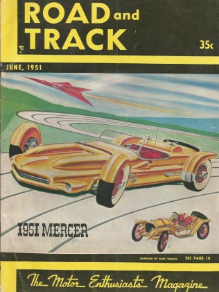 ROAD & TRACK 1951 JUNE - INDY CARS, MERCER, MILAN GP